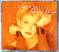 Faith Hill - Let Me Let Go